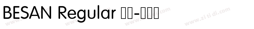 BESAN Regular 下载字体转换 BESAN Regular 下载字体转换